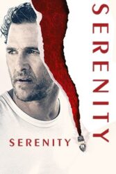 دانلود فیلم آرامش Serenity 2019