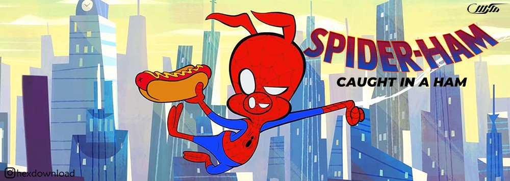 دانلود انیمیشن Spider-Ham Caught in a Ham 2019