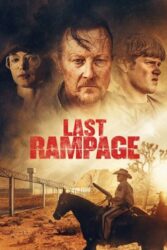 دانلود فیلم آخرین خشم Last Rampage 2017