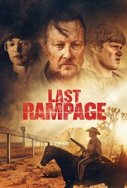 دانلود فیلم آخرین خشم Last Rampage 2017