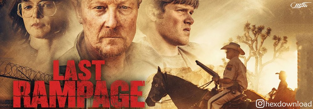 دانلود فیلم Last Rampage 2017