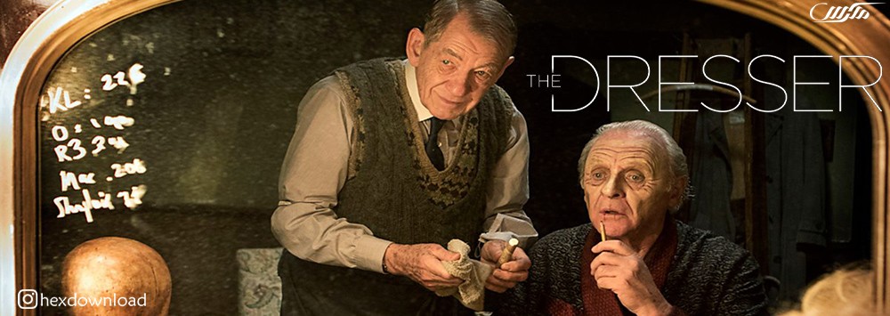 دانلود فیلم The Dresser 2015