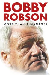 دانلود مستند بابی رابسون Bobby Robson More Than a Manager 2018