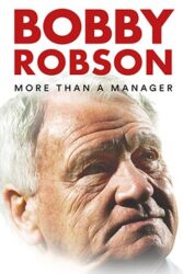 دانلود مستند Bobby Robson More Than a Manager 2018