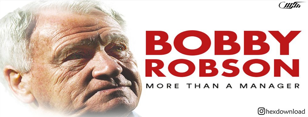 دانلود مستند Bobby Robson More Than a Manager 2018