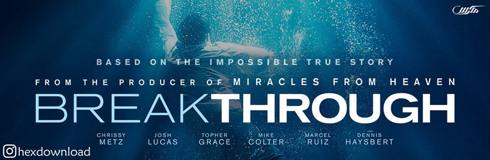 دانلود فیلم Breakthrough 2019