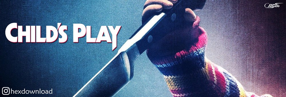 دانلود فیلم بازی بچگانه Child’s Play 2019