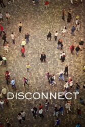 دانلود فیلم دیسکانکت Disconnect 2012