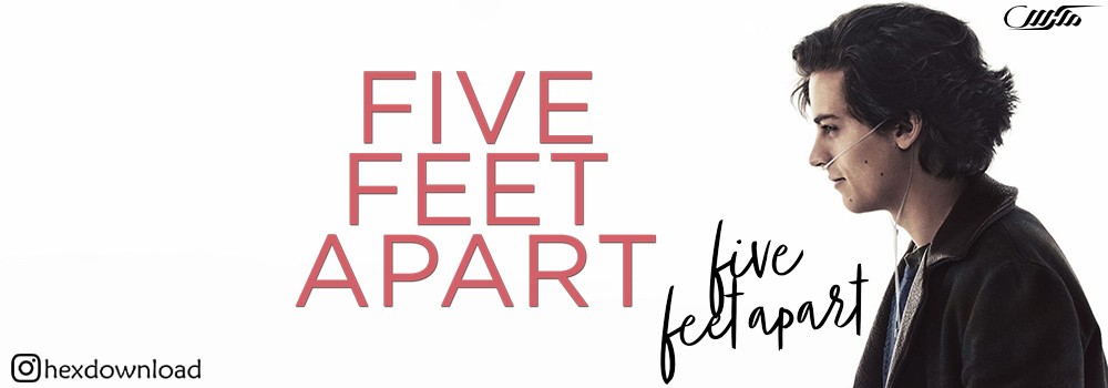 دانلود فیلم Five Feet Apart 2019