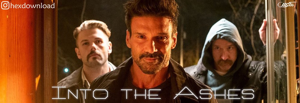 دانلود فیلم به درون خاکستر Into the Ashes 2019