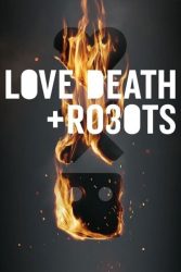 دانلود سریال Love Death And Robots