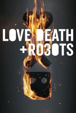 دانلود سریال Love Death And Robots