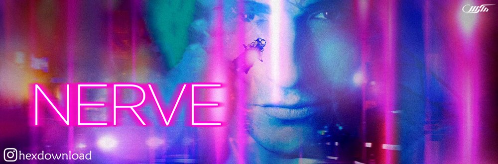  دانلود فیلم نرو Nerve 2016