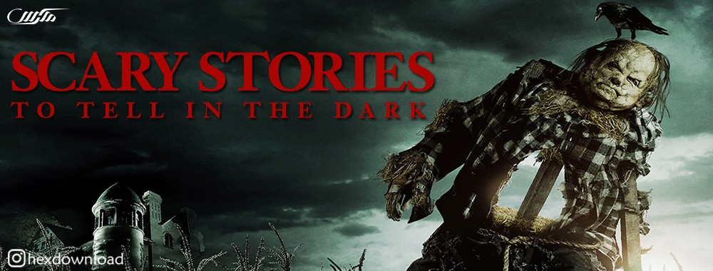 دانلود فیلم Scary Stories to Tell in the Dark 2019