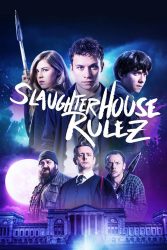 دانلود فیلم قوانین کشتارگاه Slaughterhouse Rulez 2018