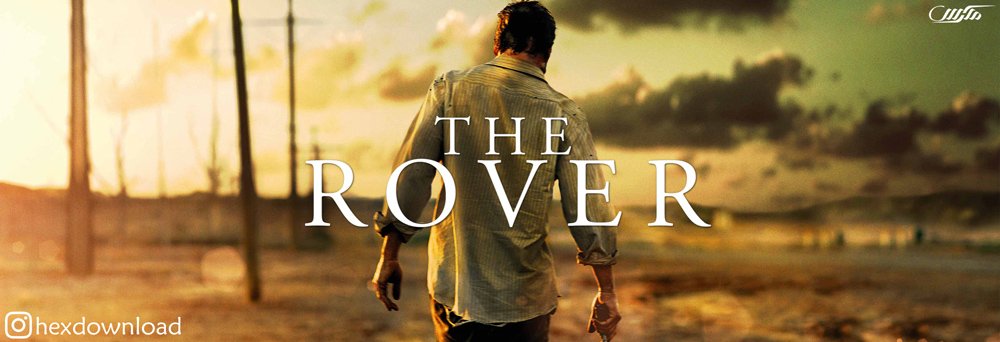 دانلود فیلم The Rover 2014