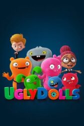 دانلود انیمیشن عروسک‌های زشت UglyDolls 2019