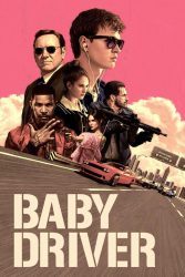 دانلود فیلم بیبی درایور Baby Driver 2017