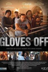 دانلود فیلم آماده مبارزه Gloves Off 2017