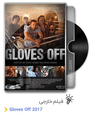 دانلود فیلم Gloves Off 2017