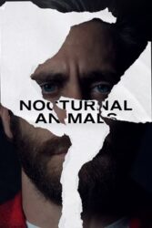 دانلود فیلم حیوانات شب‌زی Nocturnal Animals 2016