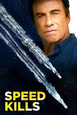 دانلود فیلم سرعت میکشد Speed Kills 2018