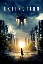 دانلود فیلم Extinction 2018