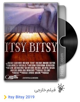 دانلود فیلم Itsy Bitsy 2019