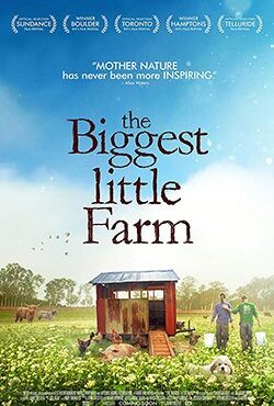 دانلود مستند The Biggest Little Farm 2018