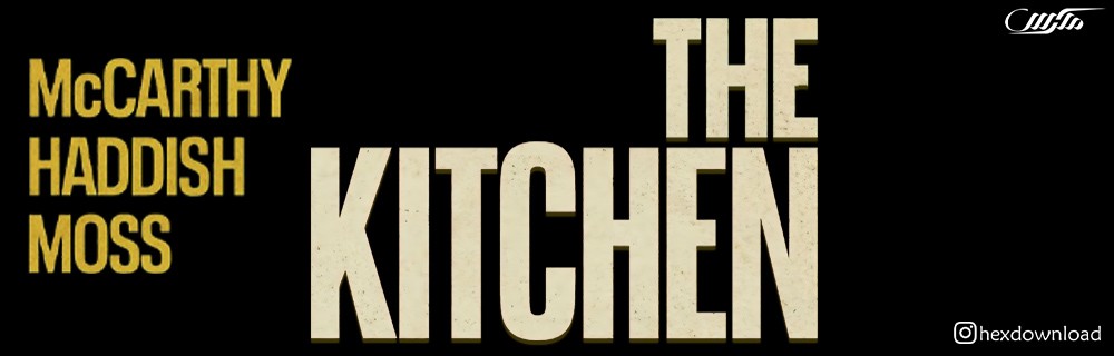 دانلود فیلم The Kitchen 2019