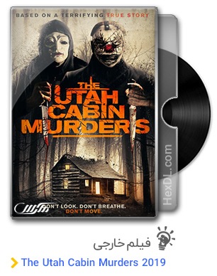 دانلود فیلم The Utah Cabin Murders 2019