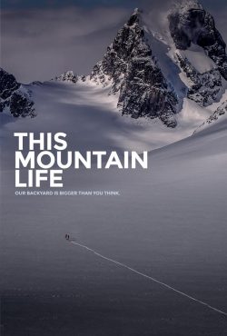 دانلود مستند زندگی در کوه This Mountain Life 2019