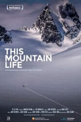 دانلود فیلم This Mountain Life 2019