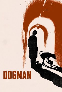 دانلود فیلم مرد سگی Dogman 2018