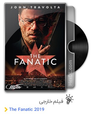 دانلود فیلم The Fanatic 2019