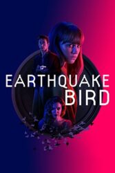 دانلود فیلم Earthquake Bird 2019