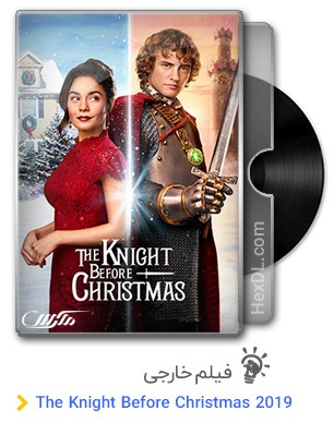 دانلود فیلم The Knight Before Christmas 2019