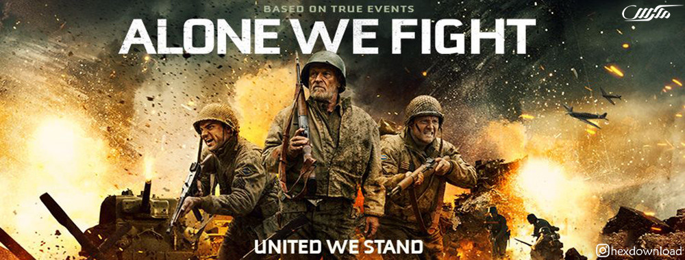 دانلود فیلم Alone We Fight 2018