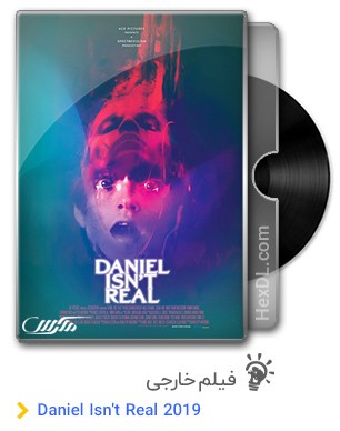 دانلود فیلم Daniel Isn't Real 2019