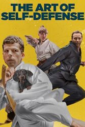 دانلود فیلم The Art of Self-Defense 2019