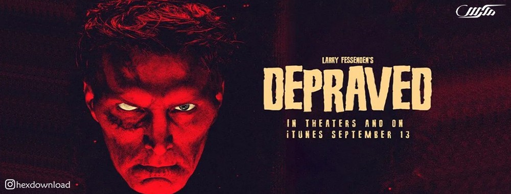 دانلود فیلم Depraved 2019