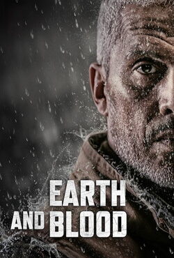 دانلود فیلم Earth and Blood 2020