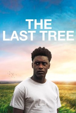 دانلود فیلم آخرین درخت The Last Tree 2019