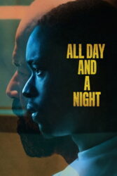 دانلود فیلم All Day and a Night 2020