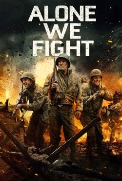 دانلود فیلم تنها می جنگیم Alone We Fight 2018