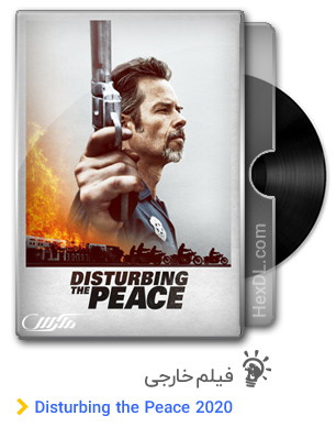 دانلود فیلم Disturbing the Peace 2020