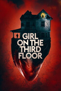 دانلود فیلم Girl on the Third Floor 2019