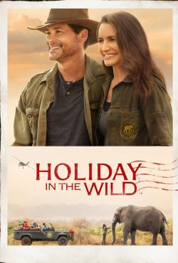 دانلود فیلم تعطیلات در طبیعت Holiday in the Wild 2019