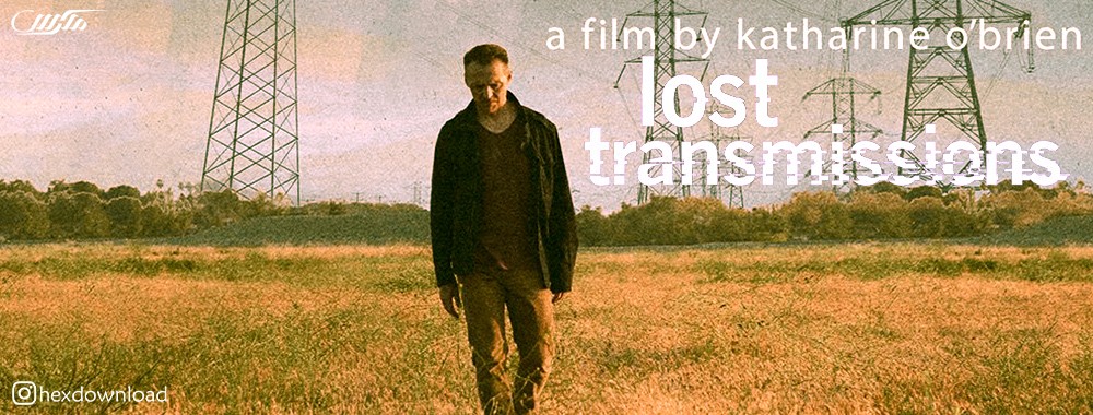 دانلود فیلم Lost Transmissions 2019