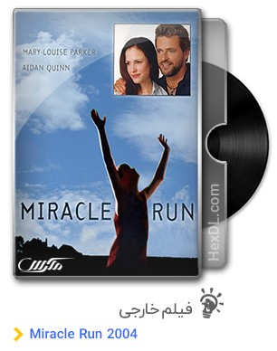 دانلود فیلم Miracle Run 2004